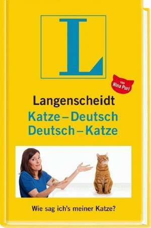 Langenscheidt Katze-Deutsch/Deutsch-Katze de Nina Puri