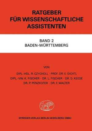 Ratgeber für Wissenschaftliche Assistenten: Band 2 Baden-Württemberg de R. Czycholl