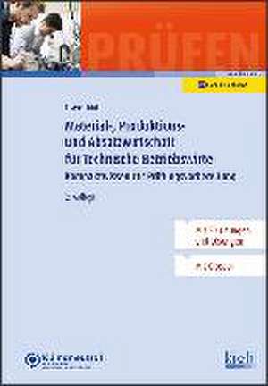 Material-, Produktions- und Absatzwirtschaft für Technische Betriebswirte de Christian Eisenschink