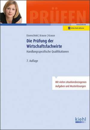 Die Prüfung der Wirtschaftsfachwirte de Christian Eisenschink