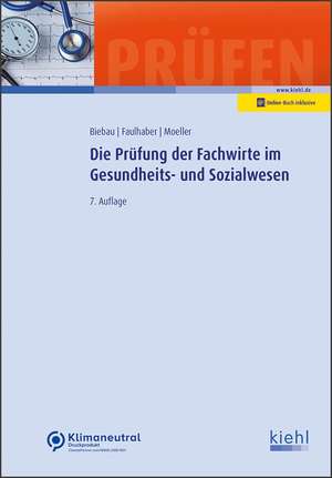 Die Prüfung der Fachwirte im Gesundheits- und Sozialwesen de Ralf Biebau