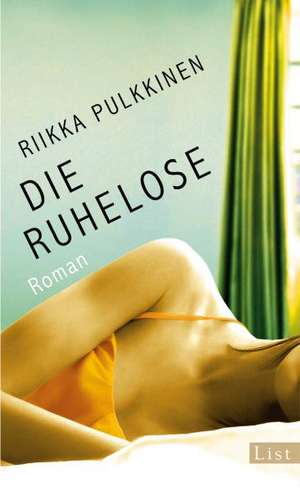 Die Ruhelose de Riikka Pulkkinen