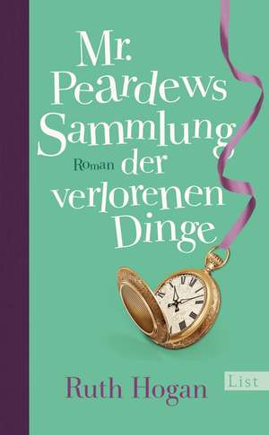 Mr. Peardews Sammlung der verlorenen Dinge de Ruth Hogan