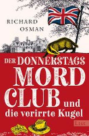 Der Donnerstagsmordclub und die verirrte Kugel de Richard Osman