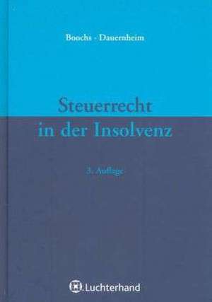 Steuerrecht in der Insolvenz de Wolfgang Boochs