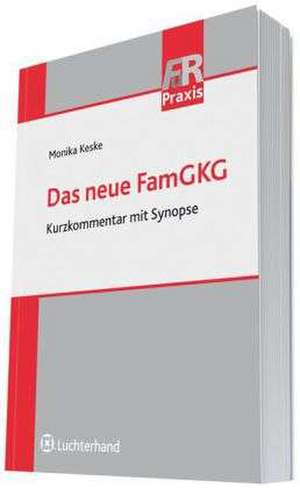 Das neue FamGKG de Monika Keske