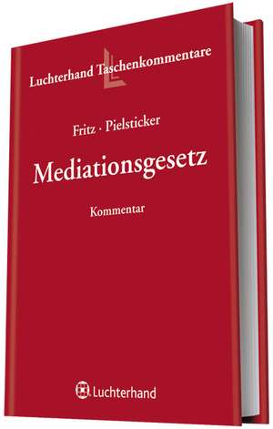 Kommentar zum Mediationsgesetz de Roland Fritz