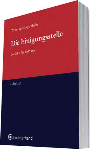 Die Einigungsstelle de Martin Wenning-Morgenthaler