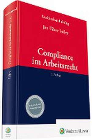 Compliance im Arbeitsrecht de Jan Tibor Lelley