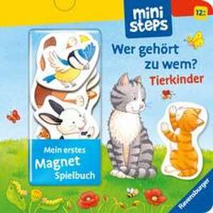 ministeps: Mein erstes Magnetbuch: Wer gehört zu wem? Tierkinder de Sandra Grimm