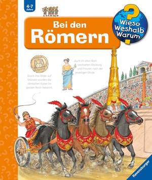 Wieso? Weshalb? Warum?, Band 30: Bei den Römern de Andrea Erne