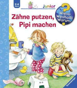 Wieso? Weshalb? Warum? junior, Band 52: Zähne putzen, Pipi machen de Frauke Nahrgang