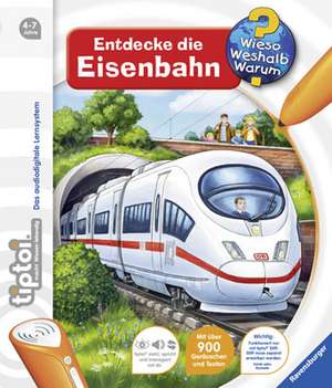 tiptoi® Entdecke die Eisenbahn: 4-7 ani de Inka Friese