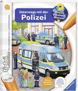 tiptoi® Wieso? Weshalb? Warum? Unterwegs mit der Polizei de Karolin Küntzel