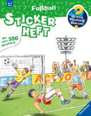 Wieso? Weshalb? Warum? Stickerheft: Fußball de Oliver Kockmann