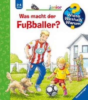 Wieso? Weshalb? Warum? junior, Band 68: Was macht der Fußballer? de Peter Nieländer