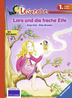 Lara und die freche Elfe de Anja Kiel