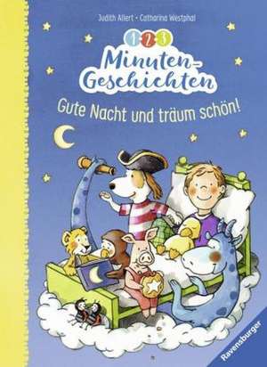 1-2-3 Minuten-Geschichten: Gute Nacht und träum schön de Judith Allert