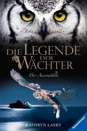 Die Legende der Wächter 10. Der Auserwählte de Kathryn Lasky