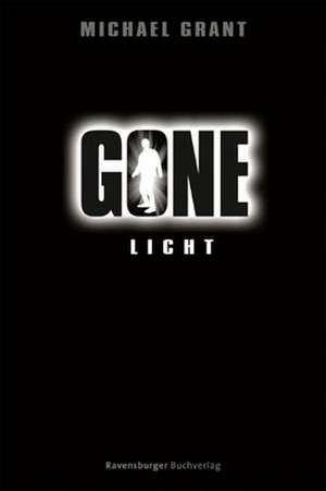 Gone 06. Licht de Michael Grant