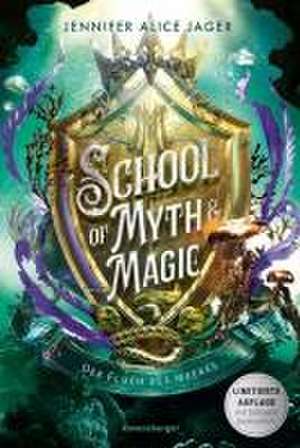 School of Myth & Magic, Band 2: Der Fluch der Meere (Limitierte Auflage mit Farbschnitt) de Jennifer Alice Jager