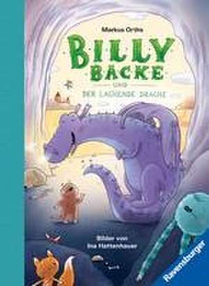 Billy Backe, Band 4: Billy Backe und der Lachende Drache (tierisch witziges Vorlesebuch für die ganze Familie) de Markus Orths