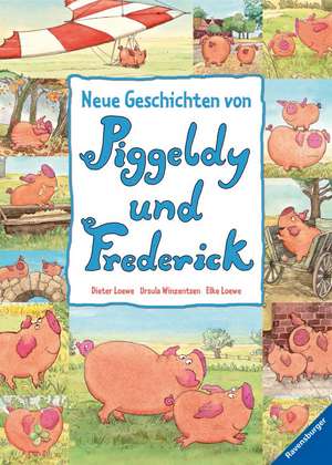 Neue Geschichten von Piggeldy und Frederick - Band 1 de Elke Loewe