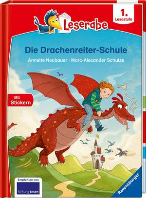 Die Drachenreiter-Schule - Leserabe ab 1. Klasse - Erstlesebuch für Kinder ab 6 Jahren de Annette Neubauer