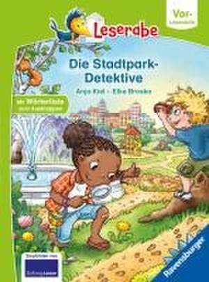 Die Stadtpark-Detektive - lesen lernen mit dem Leseraben - Erstlesebuch - Kinderbuch ab 5 Jahren - erstes Lesen - (Leserabe Vorlesestufe) de Anja Kiel