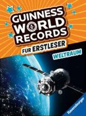 Guinness World Records für Erstleser - Weltraum (Rekordebuch zum Lesenlernen) de Carola von Kessel