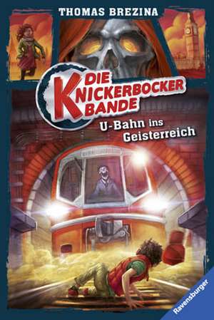 Die Knickerbocker-Bande 02: U-Bahn ins Geisterreich de Thomas Brezina