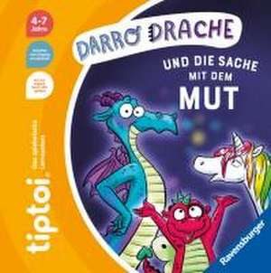 tiptoi® Bildergeschichten über den Umgang mit Gefühlen - Darro Drache und die Sache mit dem Mut de Cee Neudert