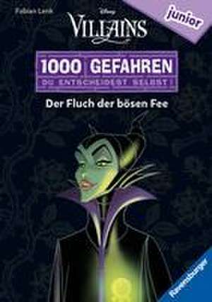 1000 Gefahren junior - Disney Villains: Der Fluch der bösen Fee (Erstlesebuch mit "Entscheide selbst"-Prinzip für Kinder ab 7 Jahren) de Fabian Lenk