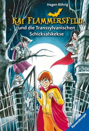 Kai Flammersfeld und die Transsylvanischen Schicksalskekse de Hagen Röhrig