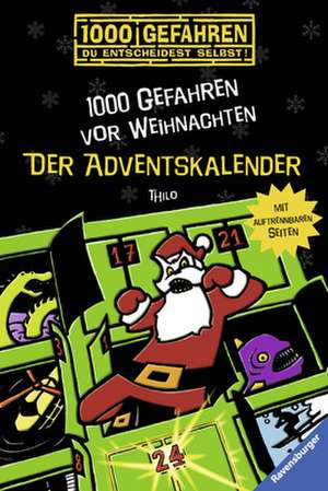 Der Adventskalender - 1000 Gefahren vor Weihnachten de Thilo