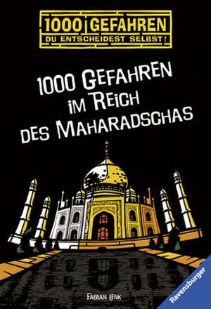 1000 Gefahren im Reich des Maharadschas de Fabian Lenk