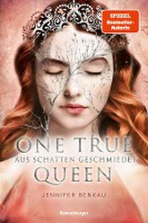 One True Queen, Band 2: Aus Schatten geschmiedet (Epische Romantasy von SPIEGEL-Bestsellerautorin Jennifer Benkau) de Jennifer Benkau