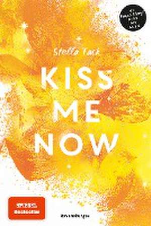 Kiss Me Now- Kiss the Bodyguard, Band 3 (Knisternde Romance von SPIEGEL-Bestsellerautorin Stella Tack) de Stella Tack