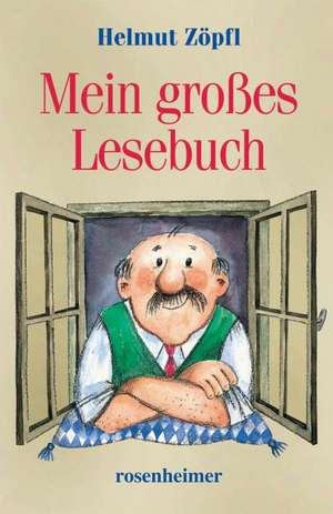 Mein großes Lesebuch de Helmut Zöpfl