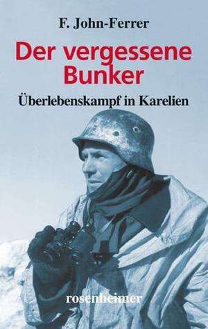 Der vergessene Bunker de F. John-Ferrer