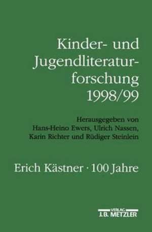 Kinder- und Jugendliteraturforschung 1998/99: Mit einer Gesamtbibliographie der Veröffentlichungen des Jahres 1998 de Hans-Heino Ewers