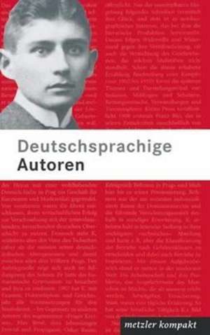 Deutschsprachige Autoren: metzler kompakt de Bernd Lutz