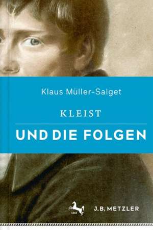 Kleist und die Folgen de Klaus Müller-Salget