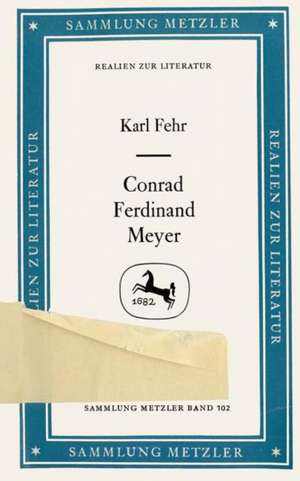 Conrad Ferdinand Meyer de Karl Fehr