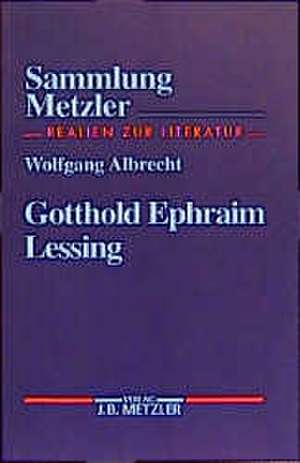 Gotthold Ephraim Lessing de Wolfgang Albrecht