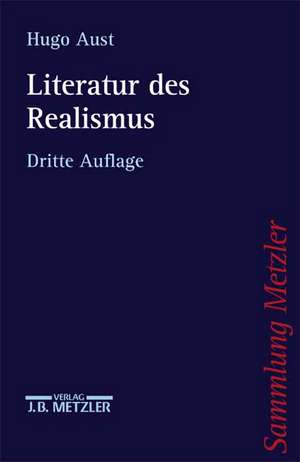 Literatur des Realismus de Hugo Aust