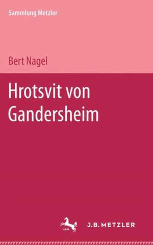 Hrotsvit von Gandersheim de Bert Nagel