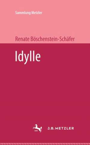 Idylle de Renate Böschenstein-Schäfer