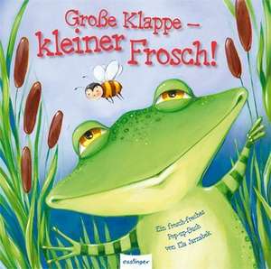 Große Klappe  kleiner Frosch! de GRAHAM OAKLEY