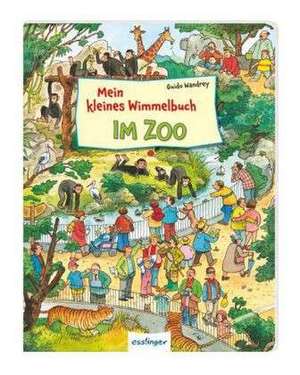 Mein kleines Wimmelbuch - Im Zoo de Guido Wandrey